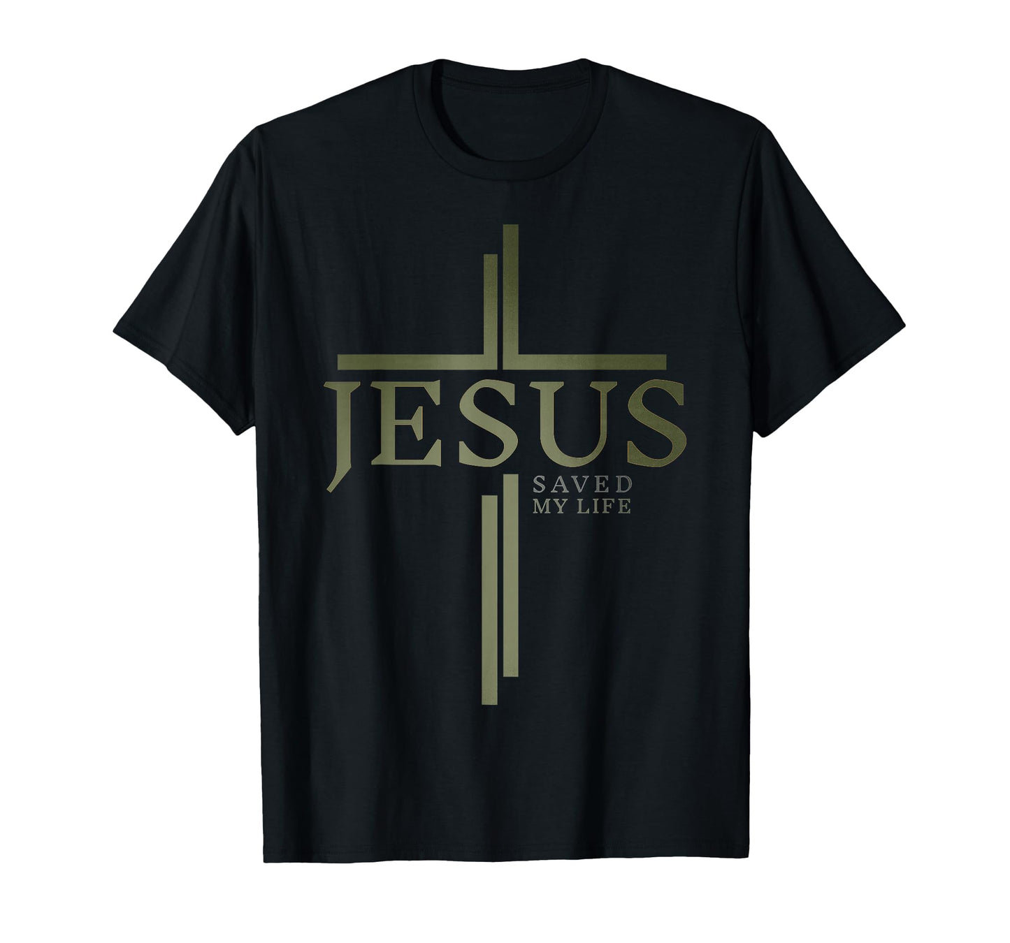 Jesus Christ Saved My Life T-Shirt