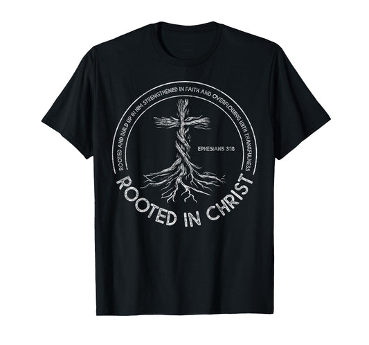 Rooted in Christ Christian Faith Jesus Christ Bible Lover T-Shirt