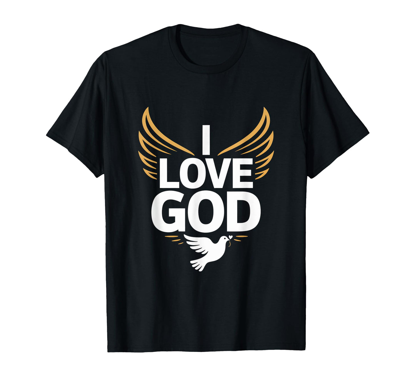 I Love God Spiritual Devotion Wings Dove T-Shirt