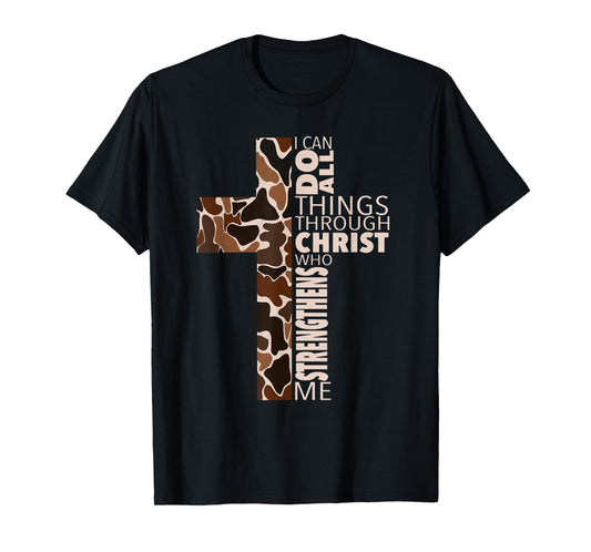 I Can Do All Things Through Christ Who Strengthens Me T-Shirt