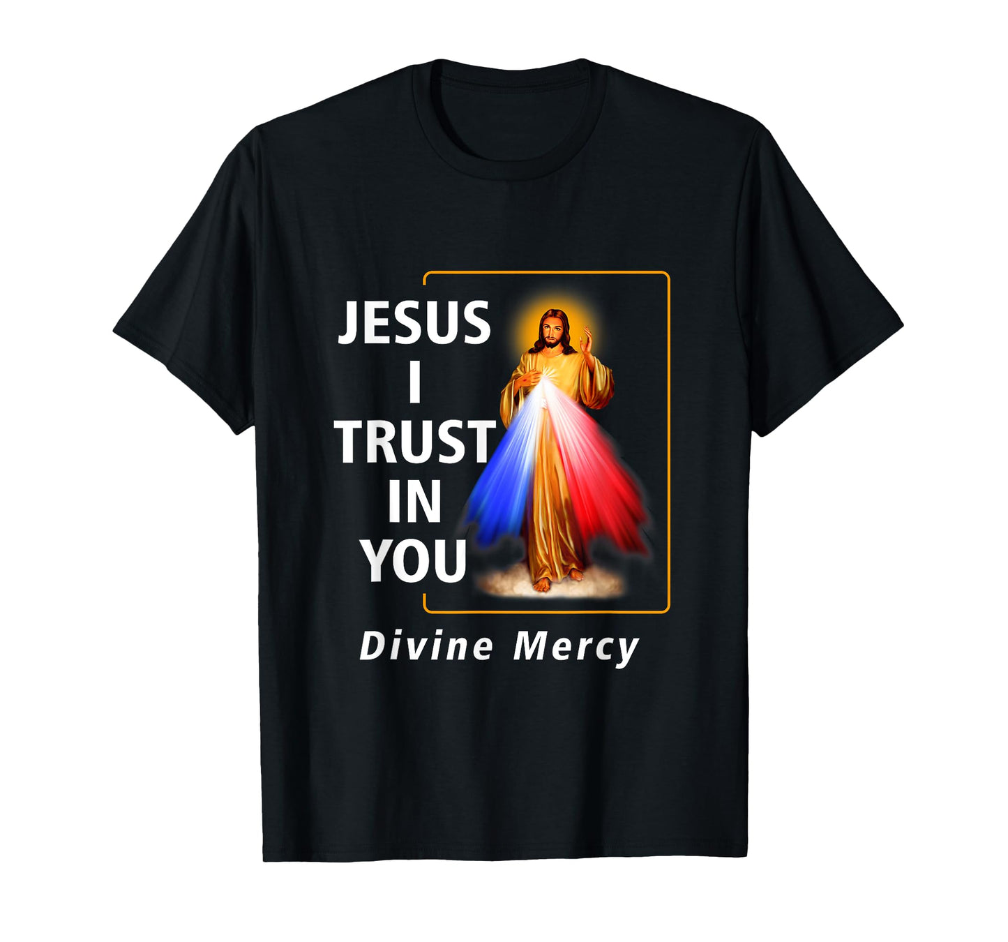 Jesus I Trust In You Divine Mercy Catholic Graphic Christian T-Shirt