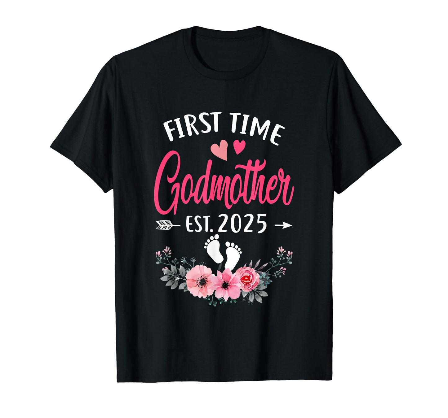First Time Godmother Promoted To Godmother Est 2025 Mothers T-Shirt