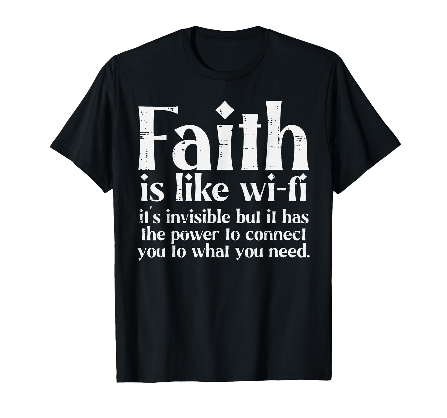 Faith Is Like Wifi God Jesus Religious Christian Men Women T-Shirt