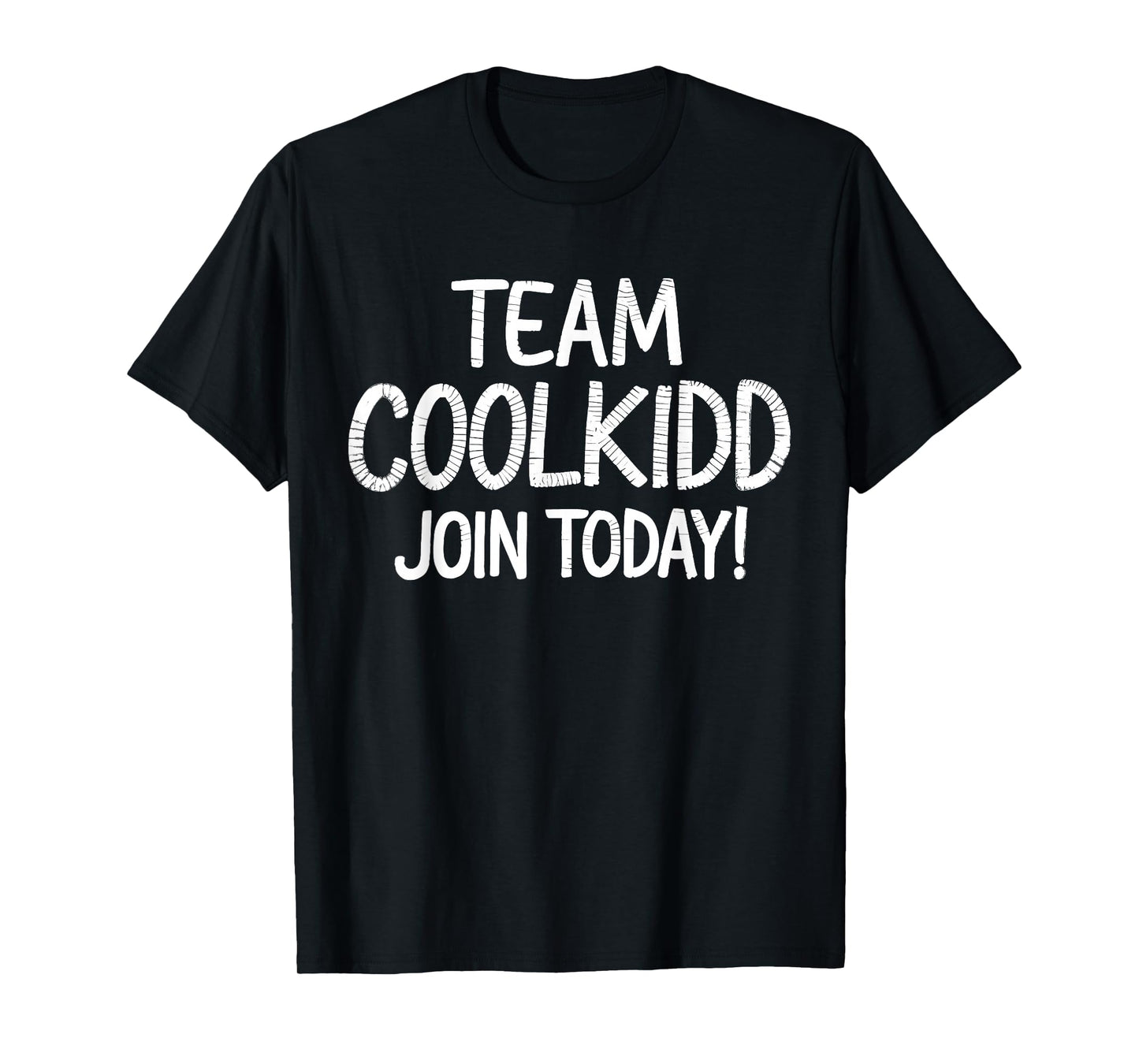 Funny Trending Quote Team C00lkidd Join Today Men Women Kids T-Shirt