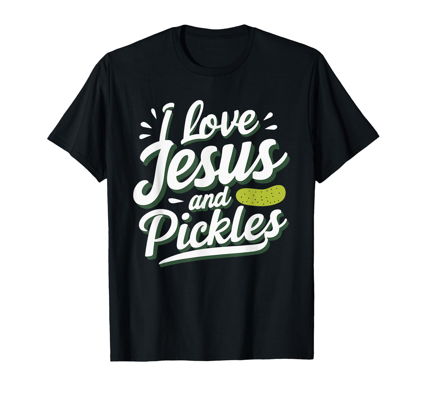 I Love Jesus And Pickles T-Shirt