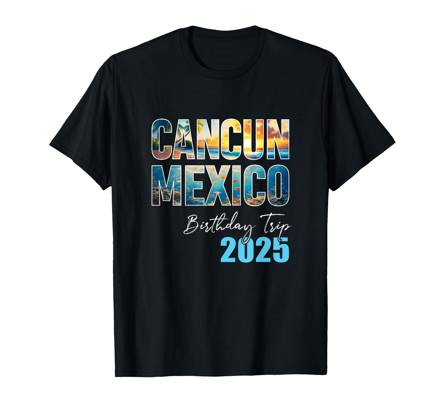 Cancun Mexico Birthday Trip 2025 Vacation Party Crew Cruise T-Shirt