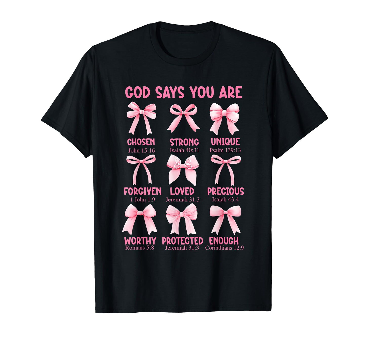 God Says You are Coquette Pink Bow Christian Bible Verses T-Shirt