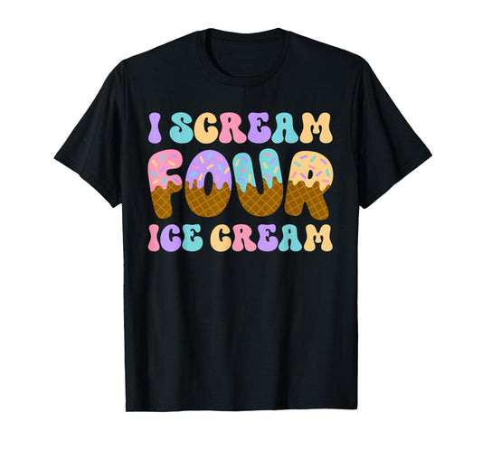 I Scream Four Ice Cream 4th Birthday Kid Boy Girl Bday Party T-Shirt