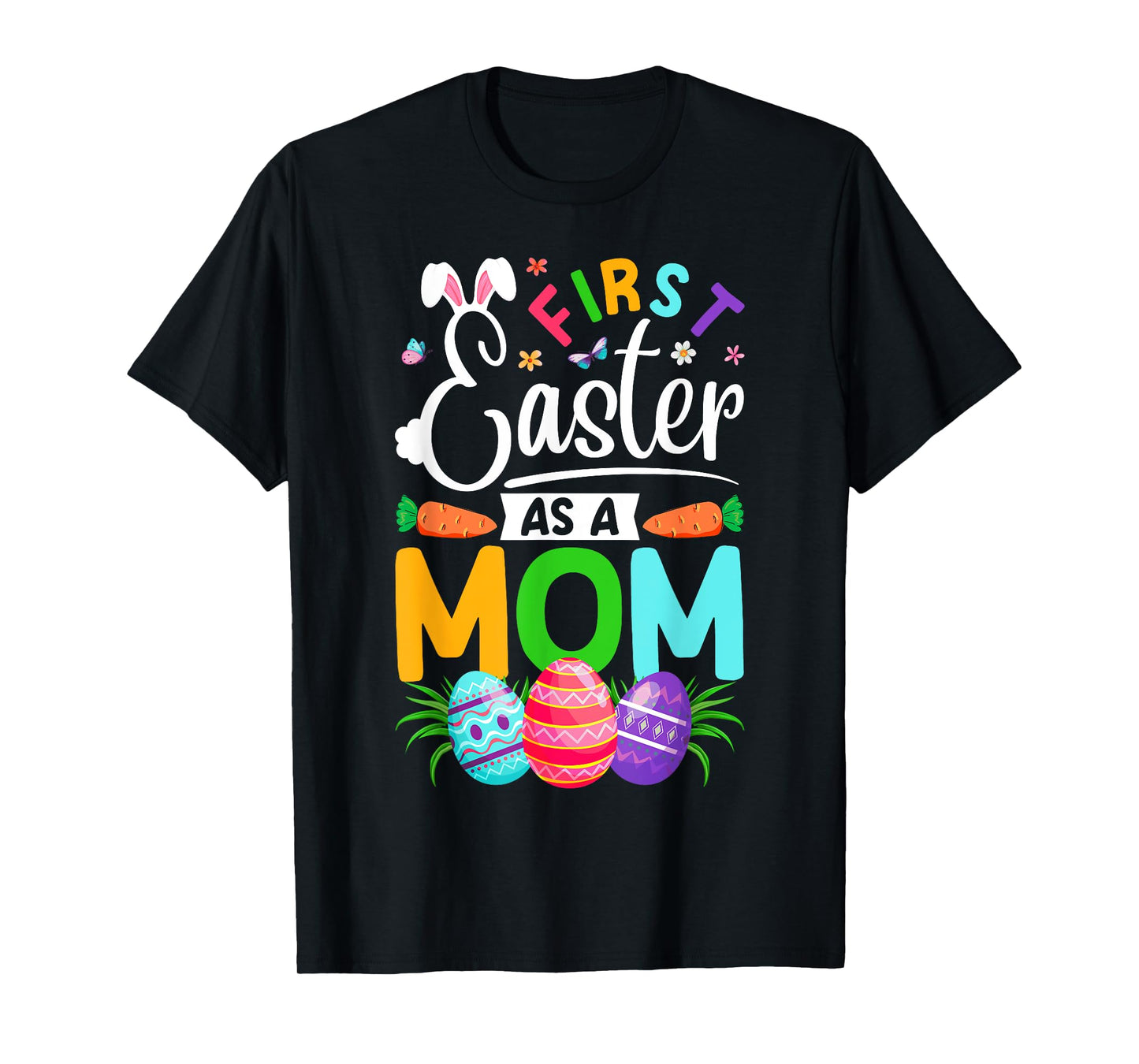 First Easter As A Mom New Mom Mama Easter Eggs Easter Day T-Shirt