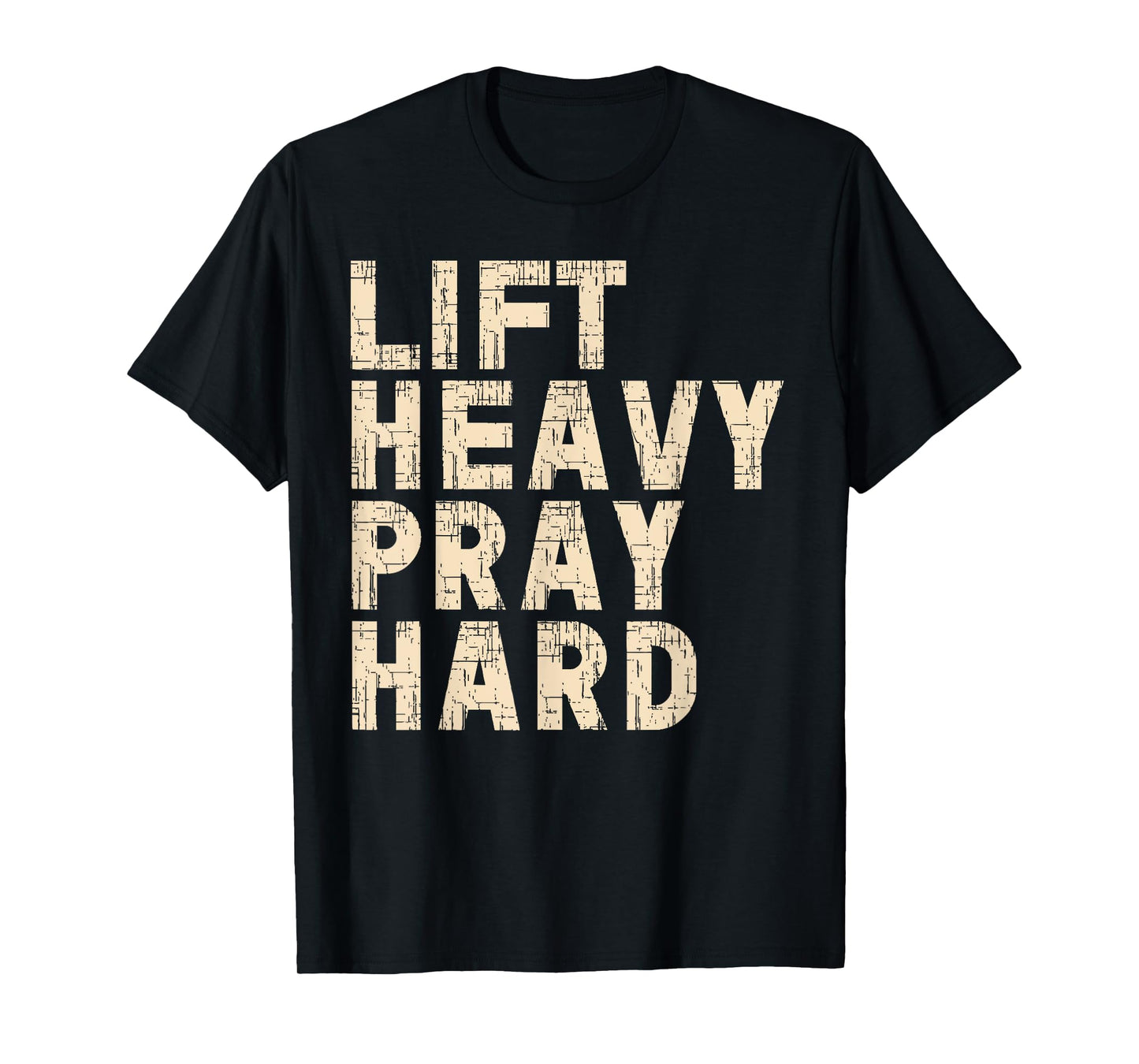 God's Gym Christian Gym Lover Workout Lift Heavy Pray Hard T-Shirt