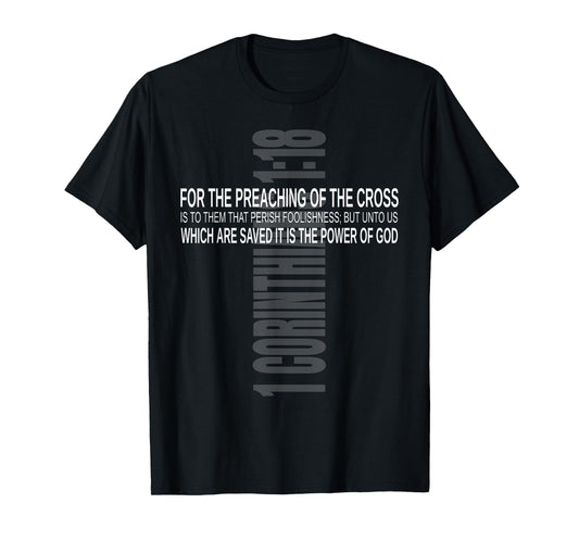 Bible Verse 1 Corinthians 1:18 KJV T-Shirt