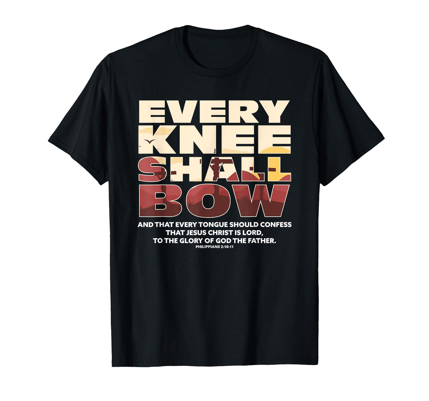 Every Knee Shall Bow Christian Religion Bible Verse T-Shirt
