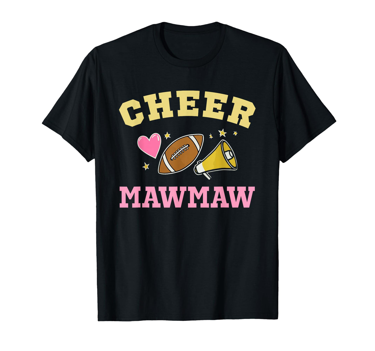 Cheer MawMaw Heart Cheerleader Cheerleading Football Maw-Maw T-Shirt