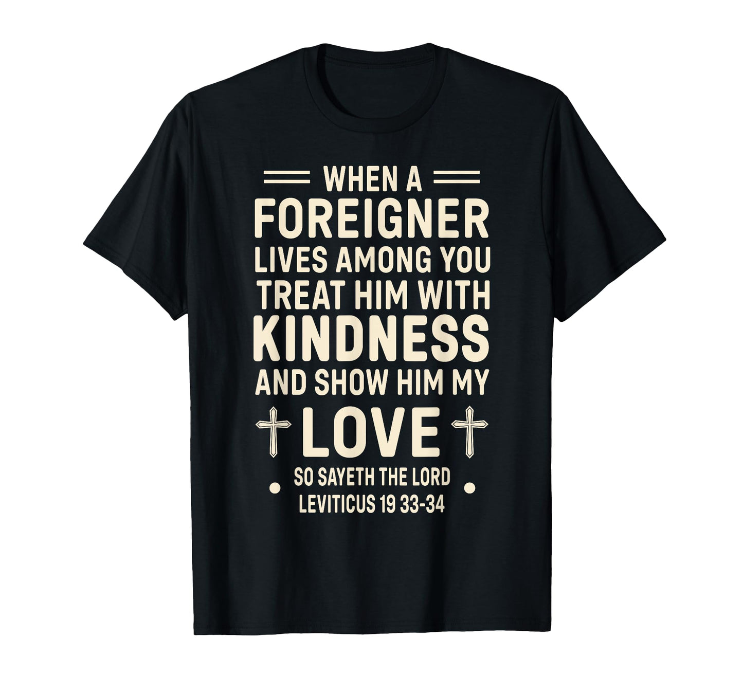 Bible Verse, Leviticus 19, Be Kind To Foreigners, Christian T-Shirt