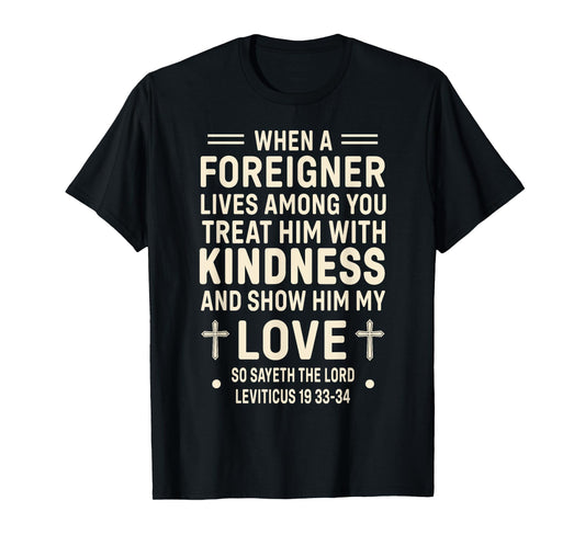 Bible Verse, Leviticus 19, Be Kind To Foreigners, Christian T-Shirt