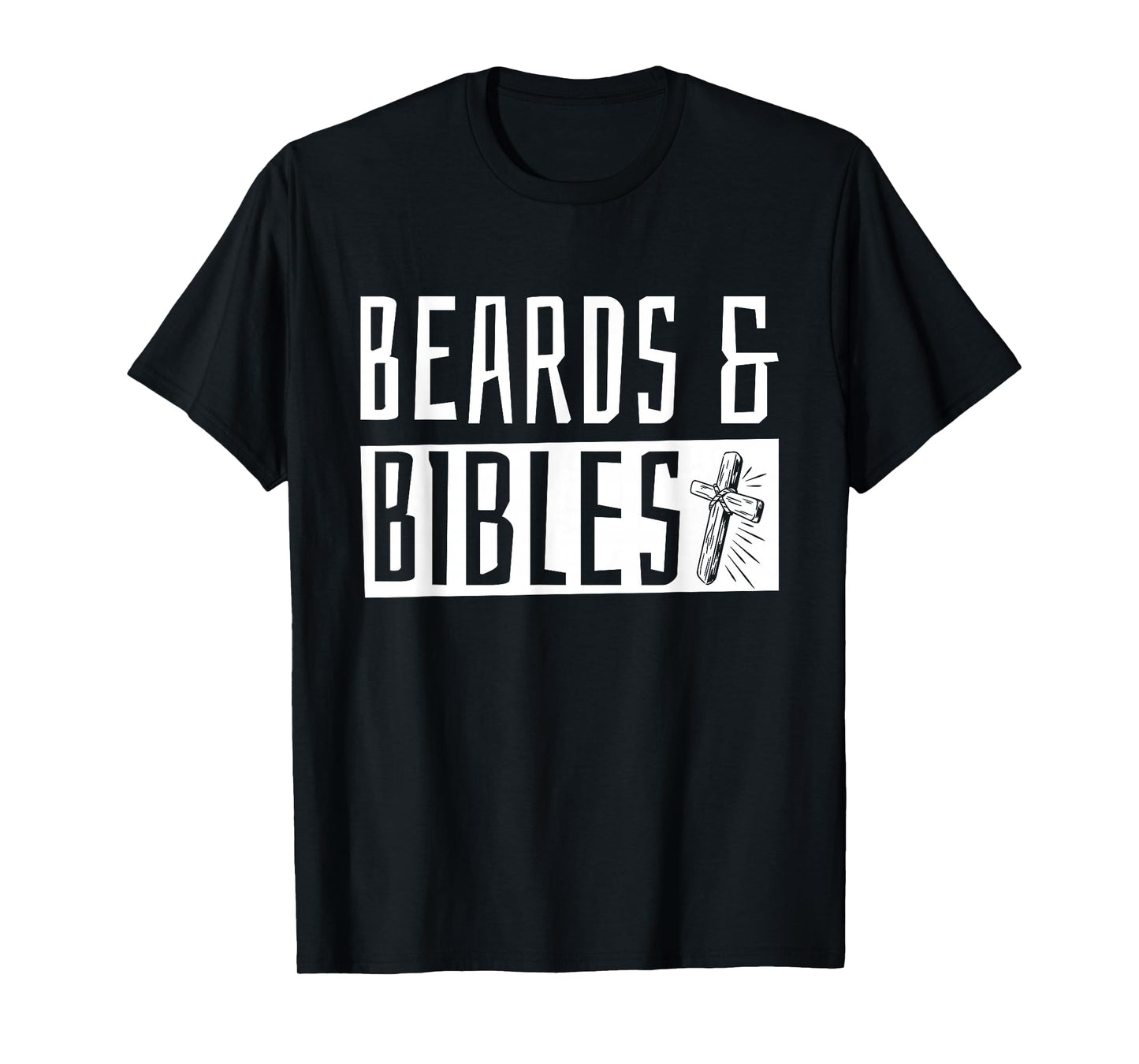 Beards and Bibles T-Shirt
