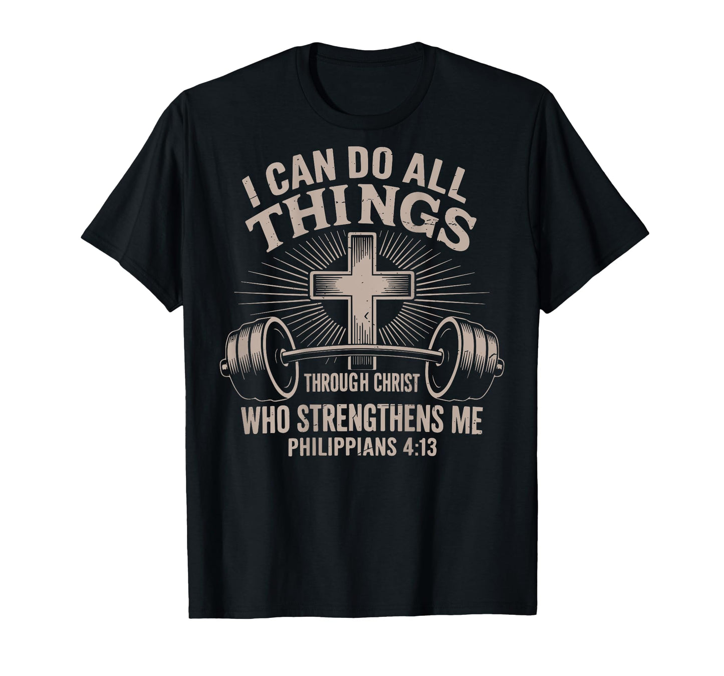 Mens I Can Do All Things Funny Christian Workout Gym Jesus T-Shirt