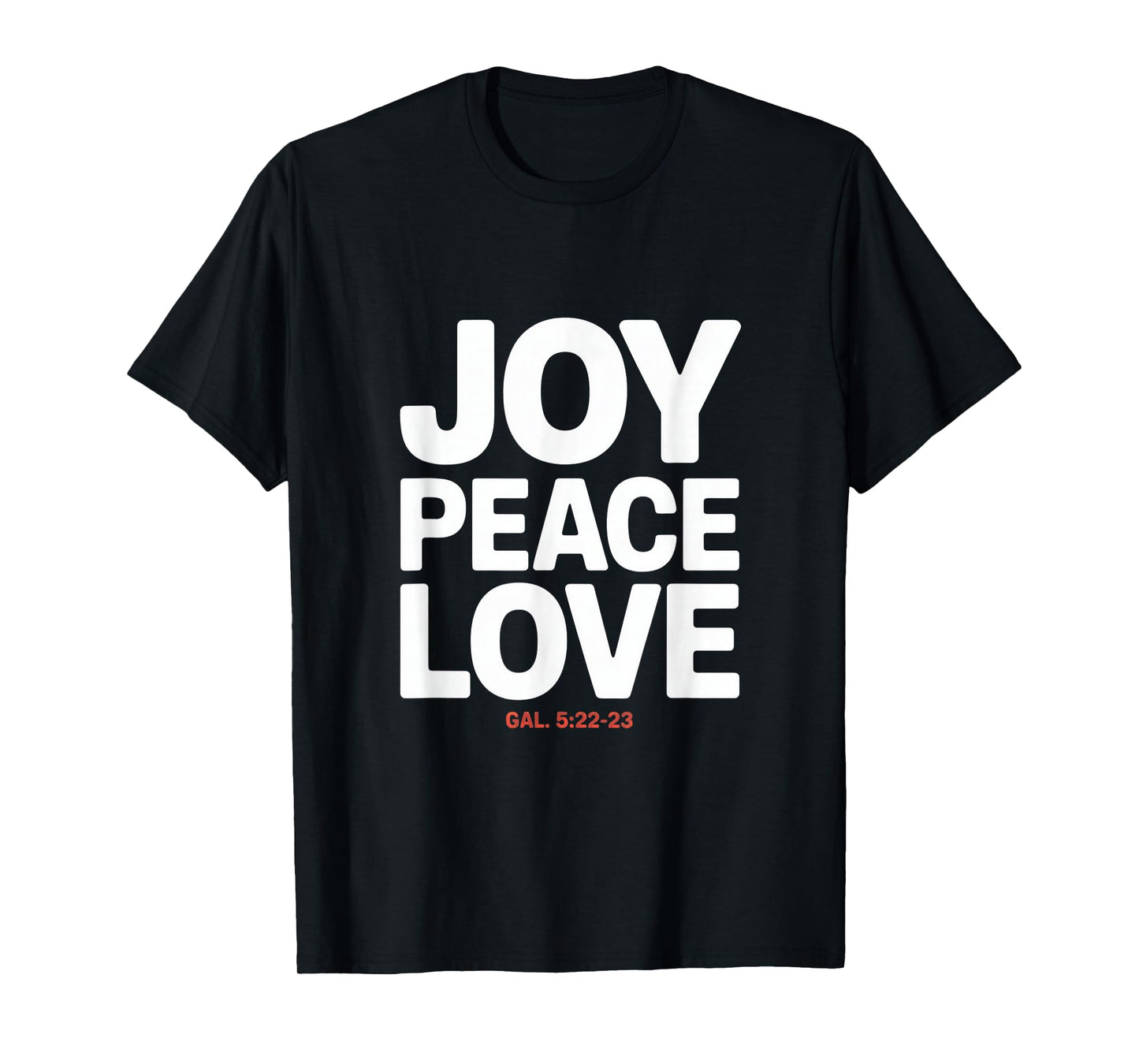 Joy Peace Love Gal 5 22 23 Fruit of The Spirit T-Shirt