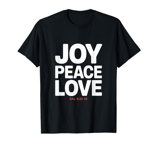 Joy Peace Love Gal 5 22 23 Fruit of The Spirit T-Shirt
