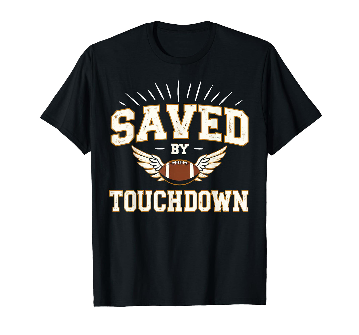 Saved by Touchdown - Funny Winged Christian Football Graphic T-Shirt