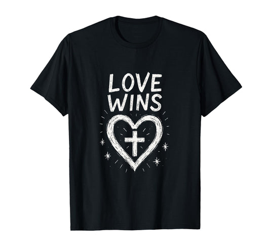 Love Wins - Cross Heart Christian Faith Prayer T-Shirt