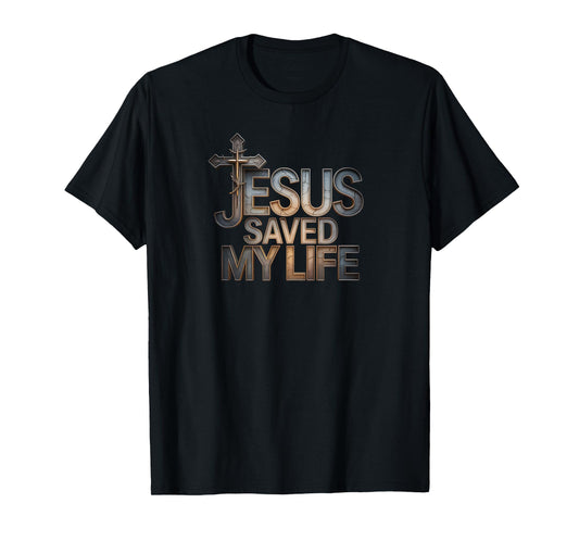 Christian Jesus Saved My Life Cross Faith Bible T-Shirt