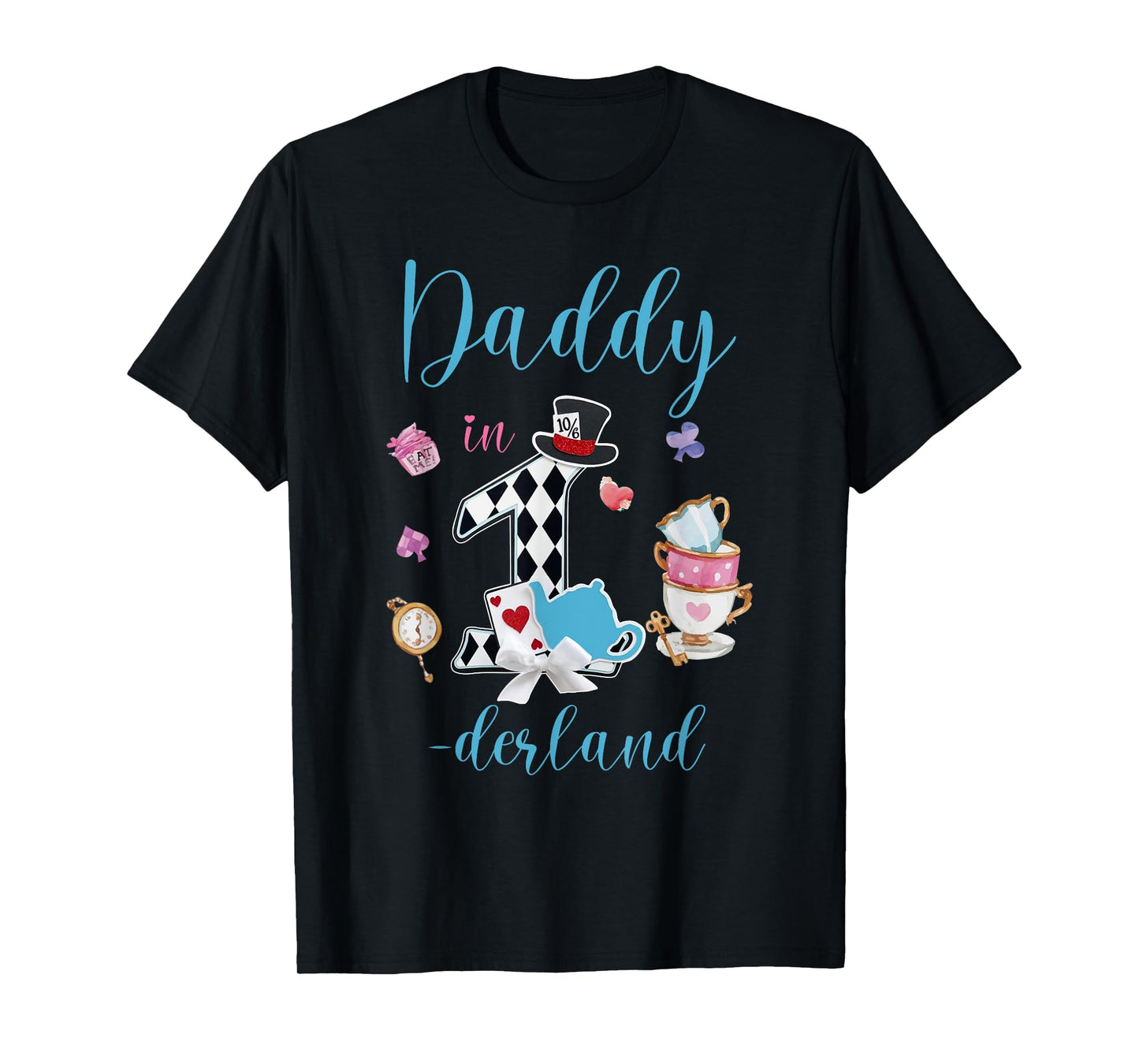 Daddy In Onederland 1st Birthday Girl Family Tea Party T-Shirt