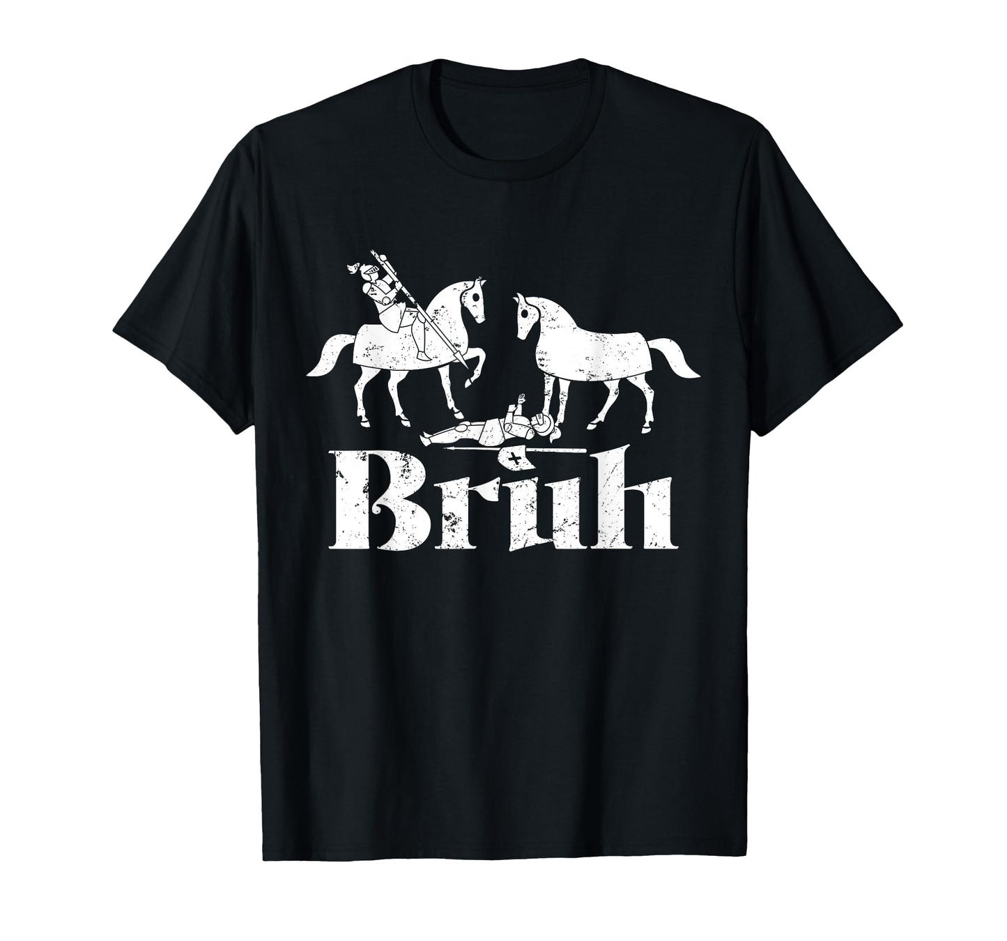 Bruh Funny Joust Knight Medieval Jousting Ren Faire T-Shirt