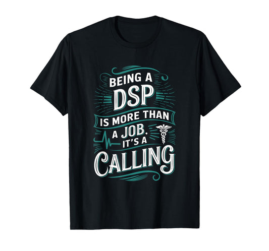 Direct Support Professional Quotes DSP Appreciation T-Shirt