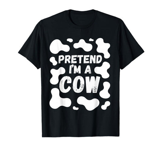 Pretend I'm a Cow Funny Halloween T-Shirt