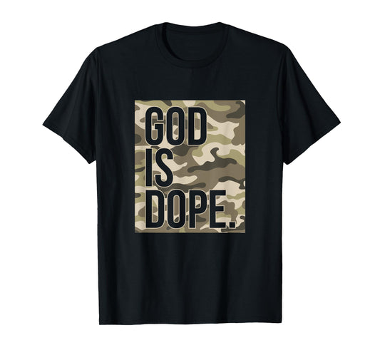 God Is Dope Camo Camouflage Hunting Christian Faith Church T-Shirt