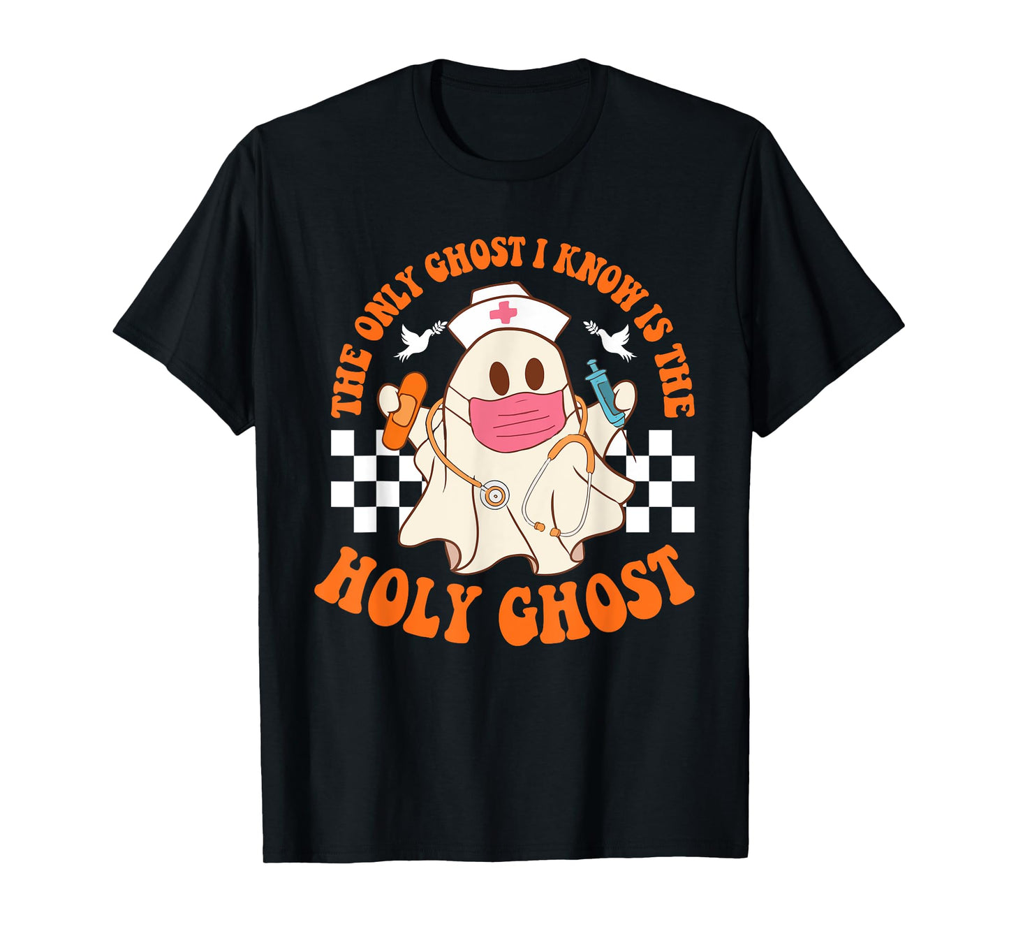 Ain't No Ghost Like The Holy Ghost Jesus Christian Halloween T-Shirt