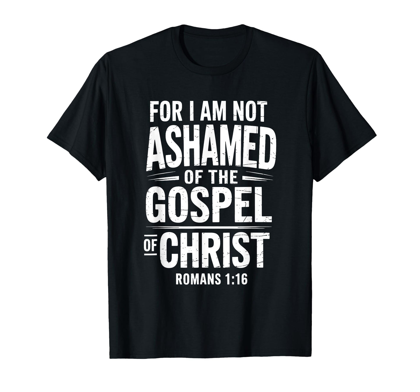 Not Ashamed Gospel Bible Verse God Jesus Christian T-Shirt