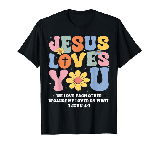 Jesus Loves You Christian Cross God Faith Bible Religious T-Shirt