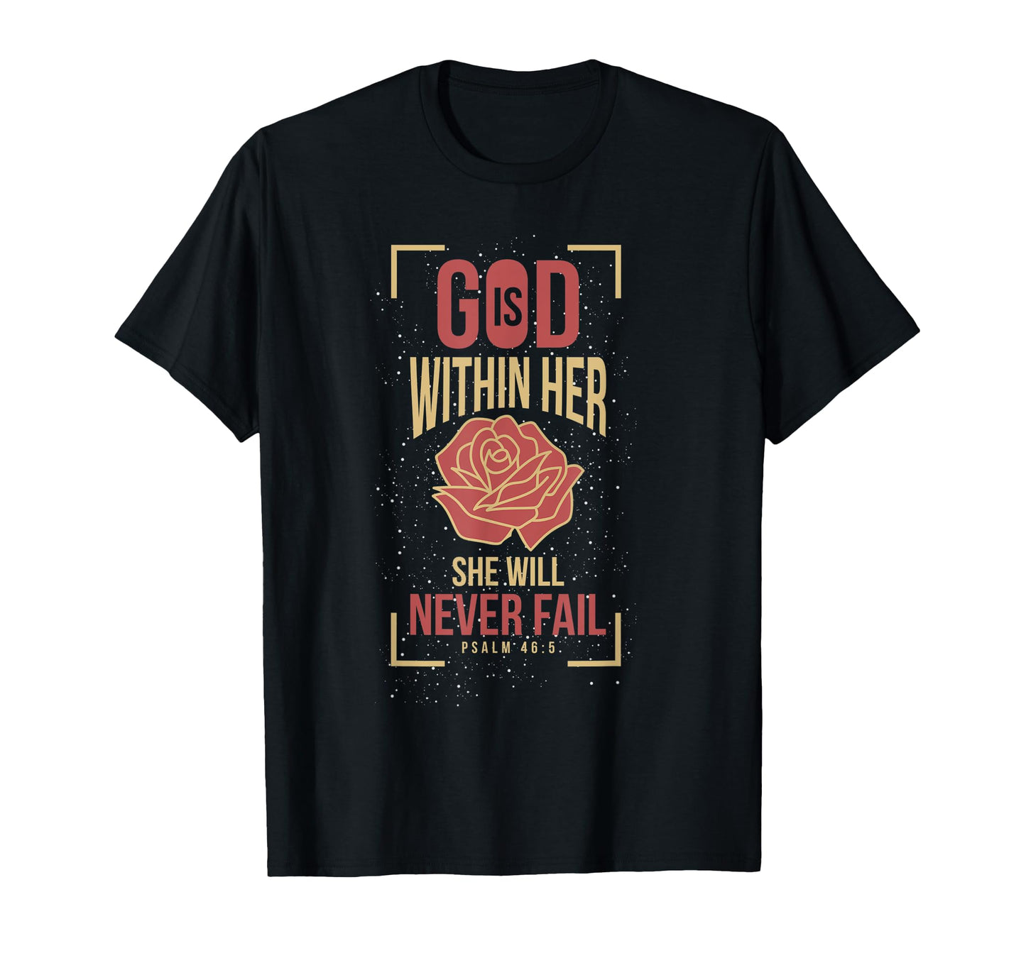 God Is Within Her She Will Never Fail Prayer T-Shirt