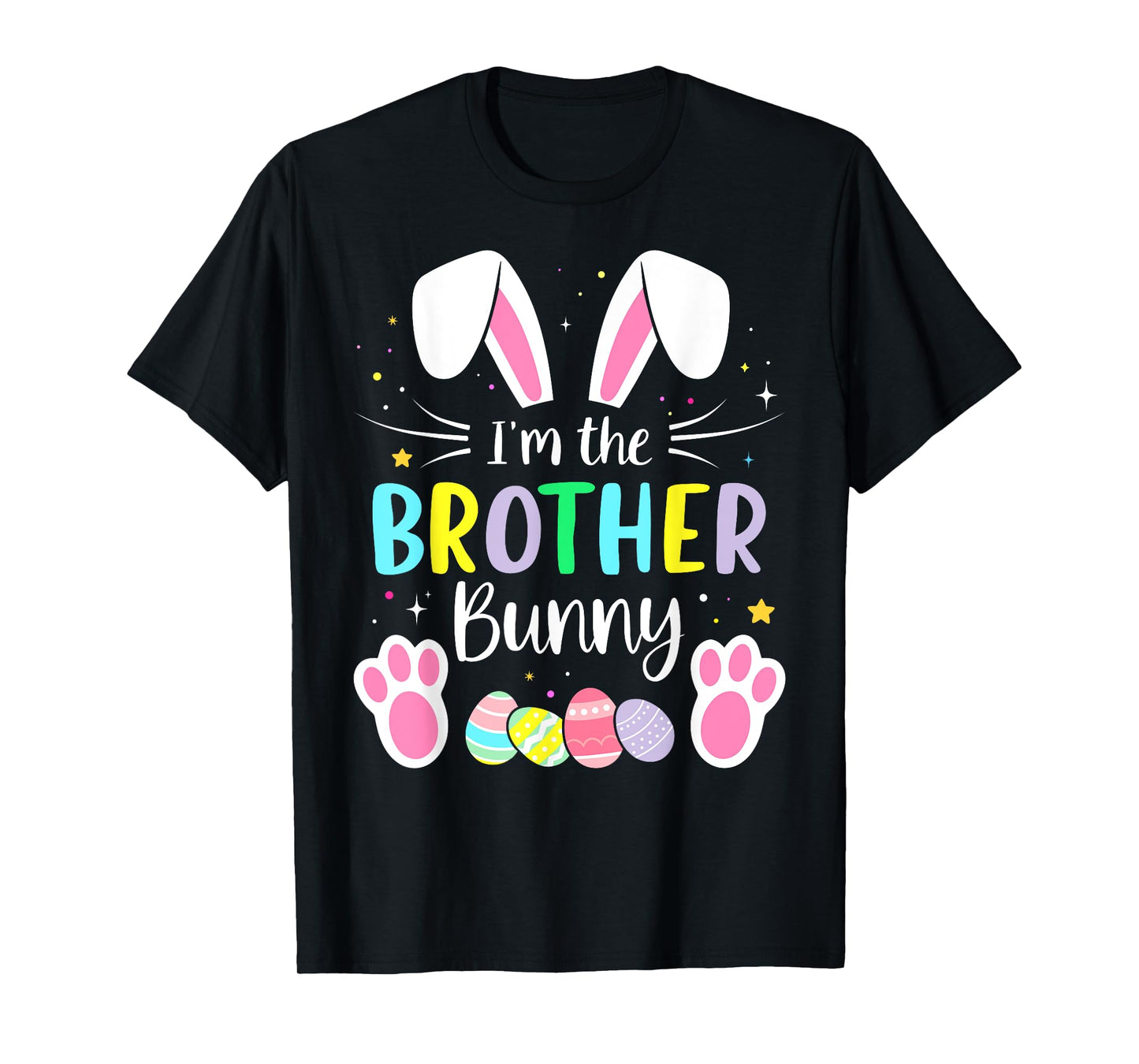 Im the brother bunny funny matching easter family T-Shirt
