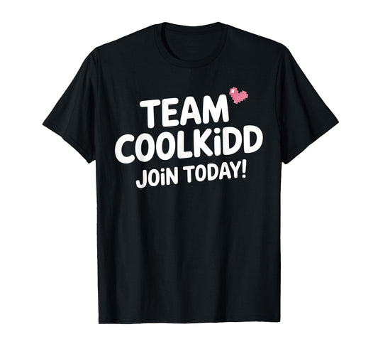 Team C00lkidd Join Today Funny Trending Quote Women Men T-Shirt