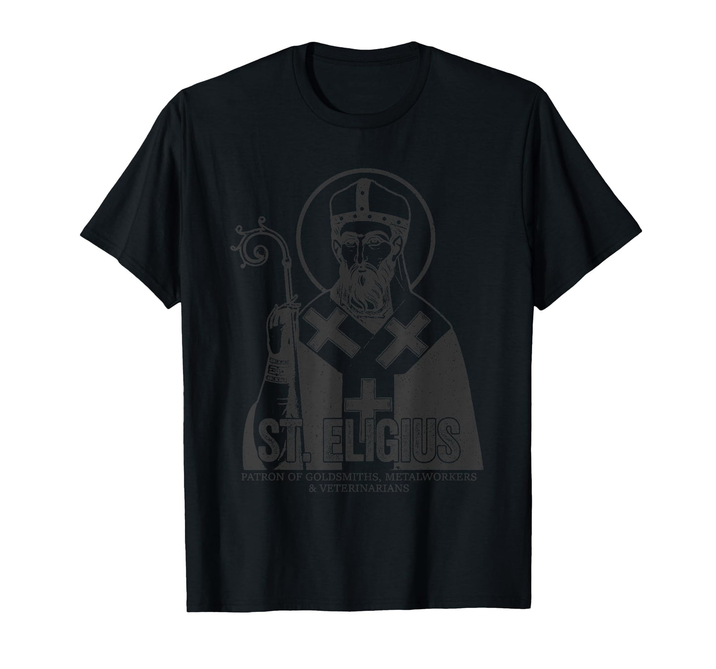 Catholicism St. Eligius Jesus Catholic Christian Saint T-Shirt