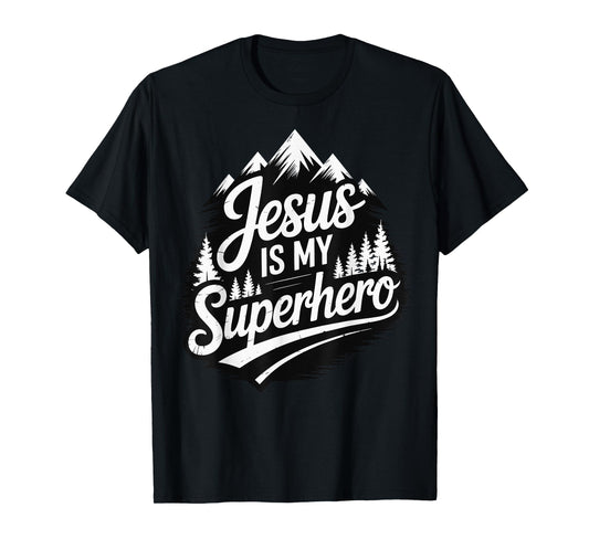 Jesus Is My Superhero T-Shirt