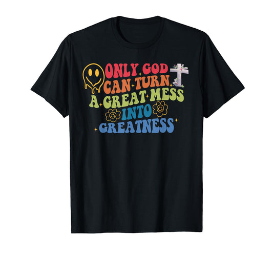 Inspire, Faith in God, Self-Help, Only God T-Shirt