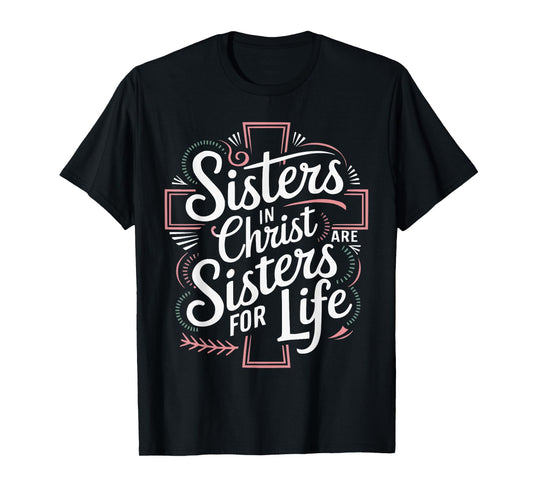 Sisters In Christ Religion Jesus Christian Women Faith T-Shirt