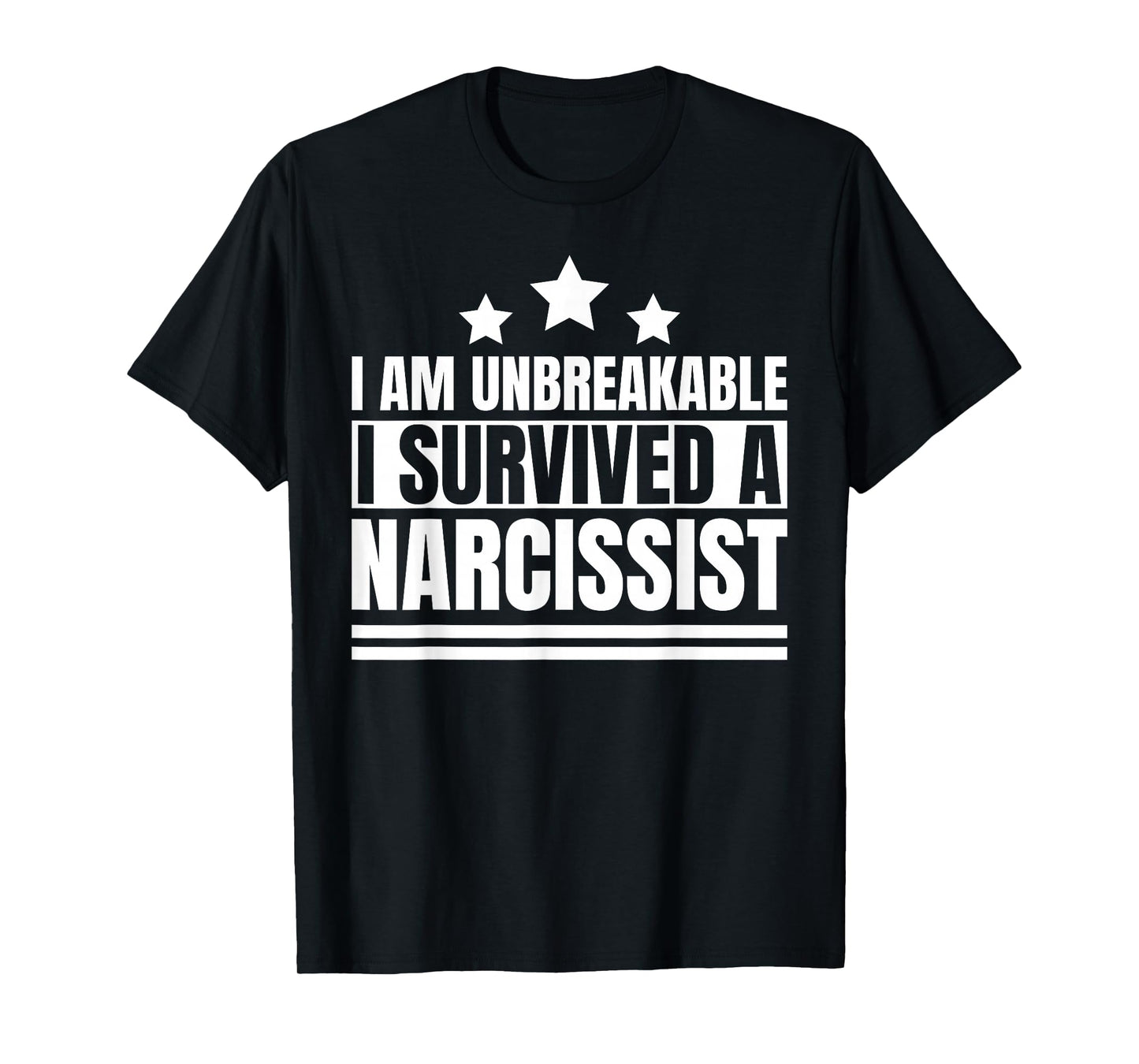 Divorced Domestic Violence Abuse Awareness Funny T I am Unbreakable I survived a Narcissist Divorce Survivor T-Shirt, Small, Black
