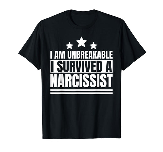 Divorced Domestic Violence Abuse Awareness Funny T I am Unbreakable I survived a Narcissist Divorce Survivor T-Shirt, Small, Black