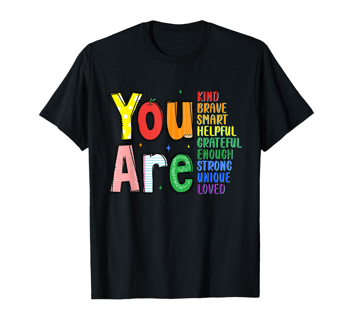 You Are Kind Brave Teacher Appreciation Positive Affirmation T-Shirt