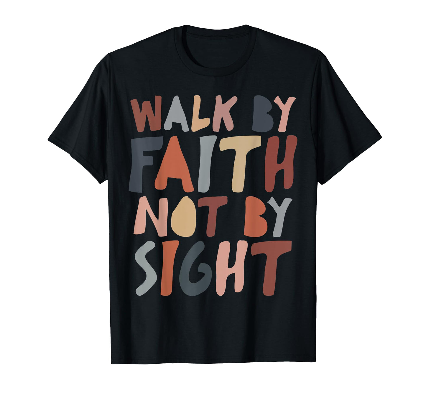 Walk by faith not by sight aesthetic christian T-Shirt