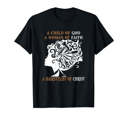 Womens A Hairstylist Of Christ Women Hairdresser Hair Stylist Funny T-Shirt