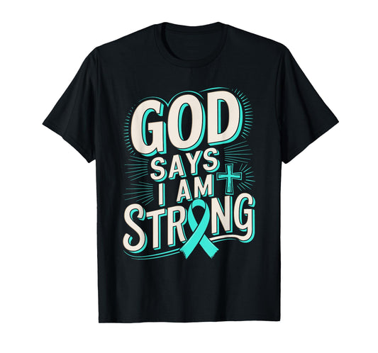 God Says I'm Strong Survivor Dysautonomia Awareness T-Shirt