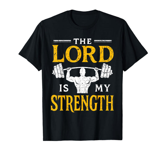 Jesus Workout The Lord is My Strength Christian Gym Faith T-Shirt