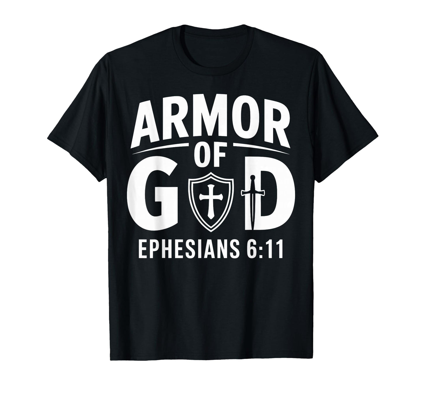 Armor of a God Ephesians 6:11 Christian Faith Design T-Shirt