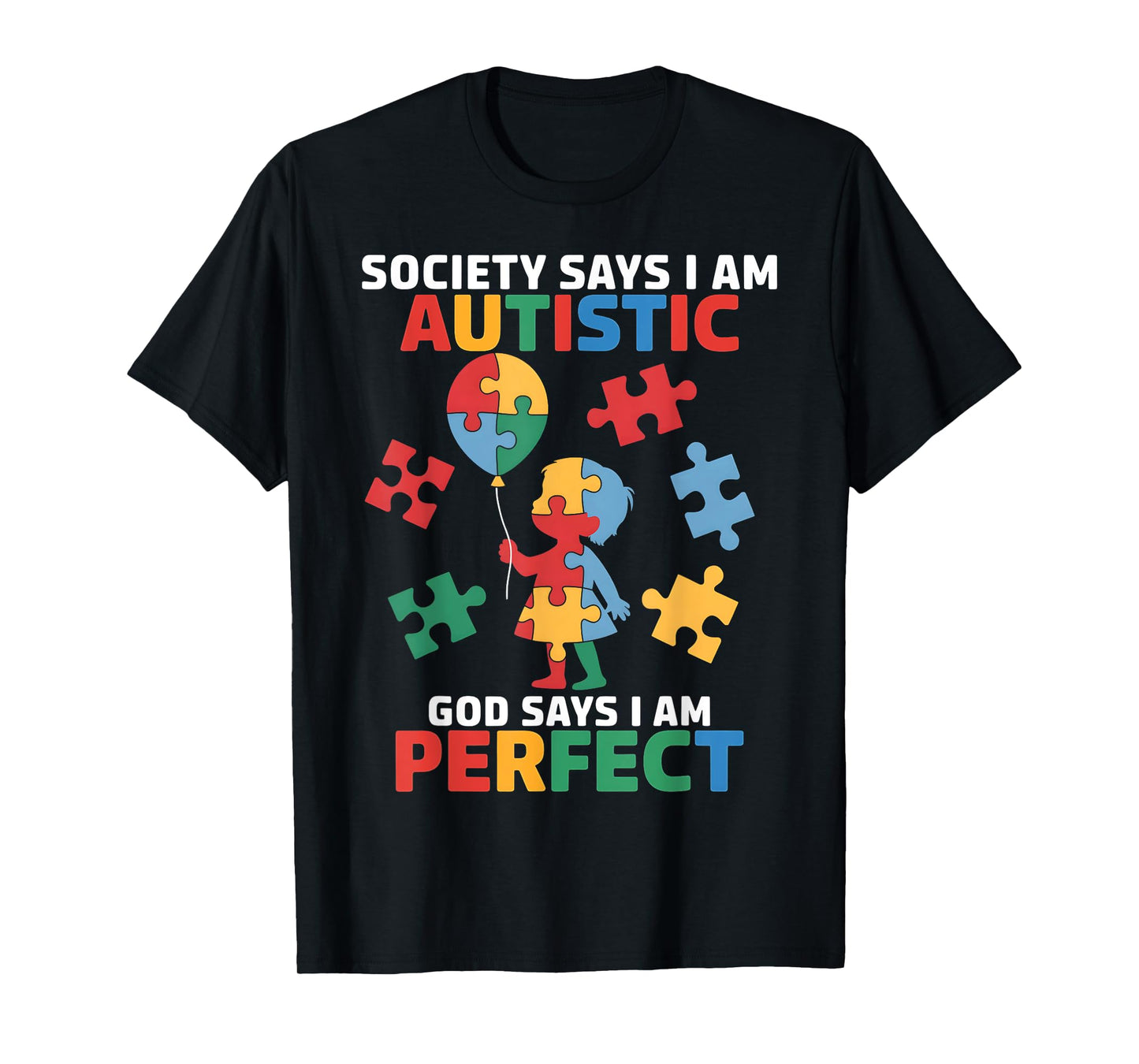 God Says I'm Perfect Autism Awareness Funny T-Shirt